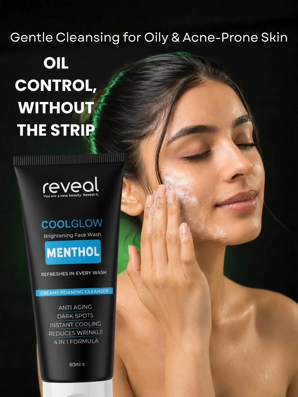 Woman applying Reveal CoolGlow face wash for oily acne-prone skin, non-comedogenic